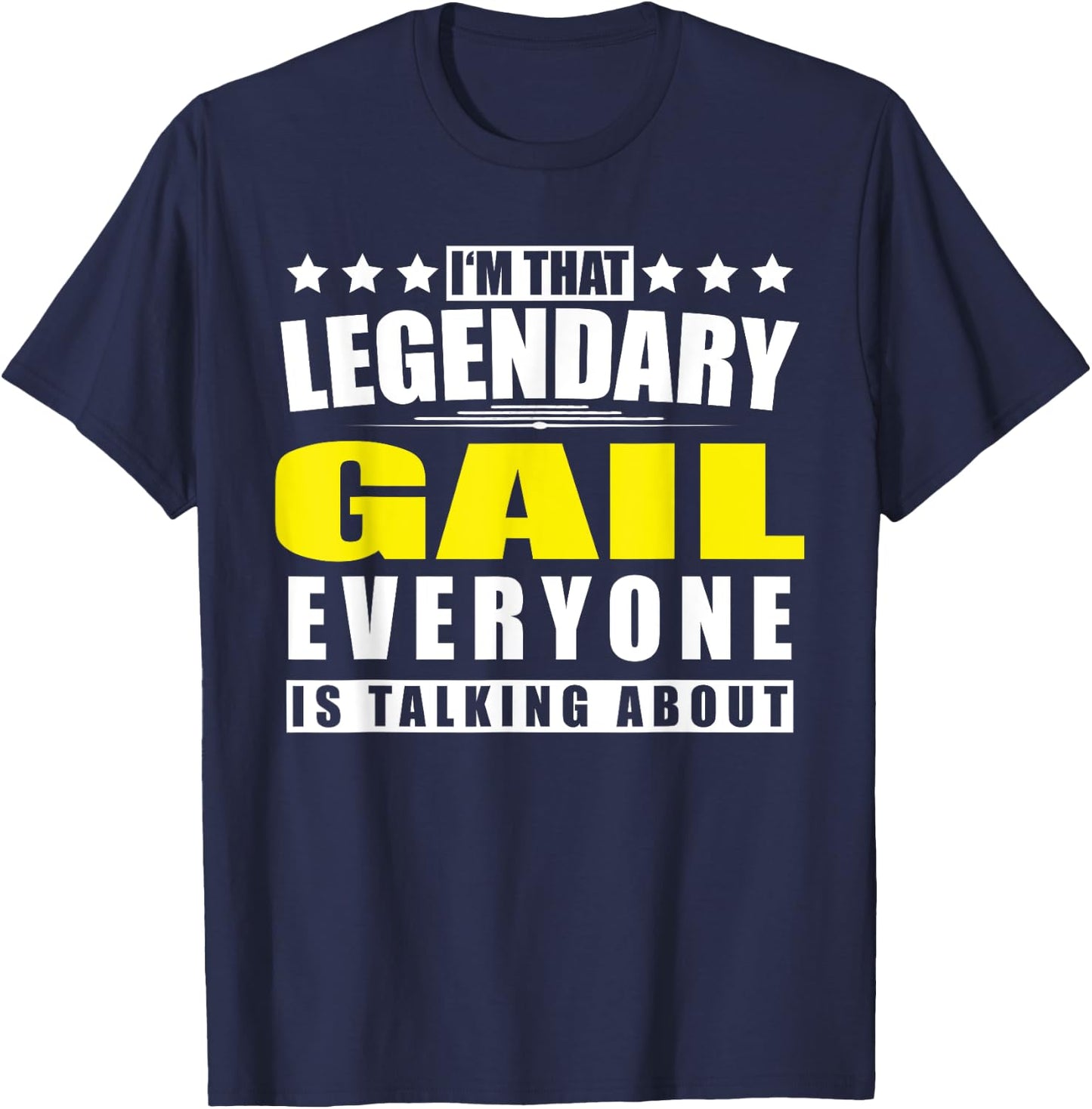 Name Gail First Name Gifts - Funny Personalized Gift T-Shirt - T-Shirt | Navy