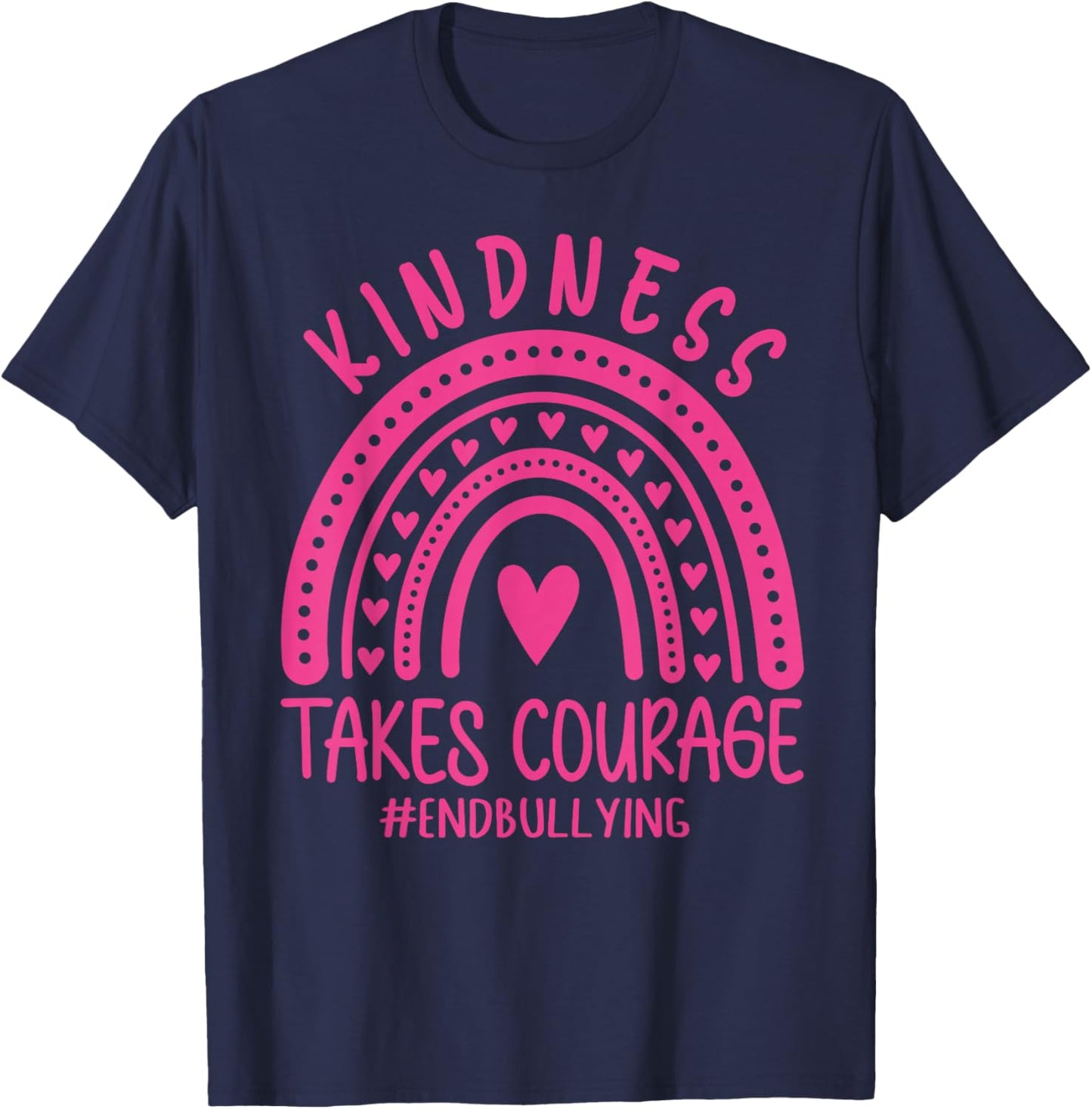 Kindness Takes Courage Support Anti Bullying Pink Day T-Shirt - T-Shirt | Navy