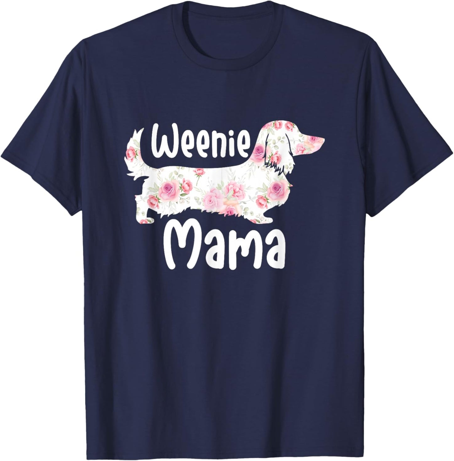 Funny Dachshund Weenie Mama Floral Wiener Dog Lover T-Shirt - T-Shirt | Navy