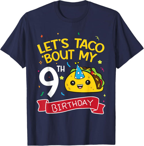 Lets Taco Bout My 9th Birthday