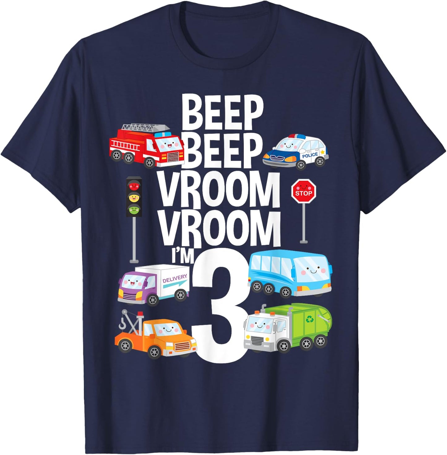 Beep Vroom I'm 3 Trucks Cars Theme Birthday Gift 3 Yrs Old T-Shirt - T-Shirt | Navy