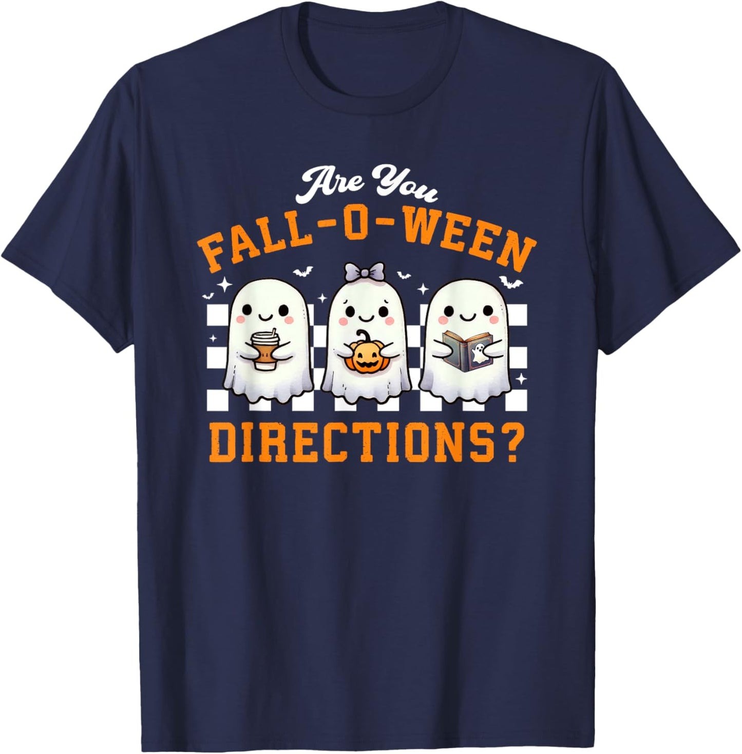 Are You Fall-O-Ween Directions Ghost Christian Halloween T-Shirt - T-Shirt | Navy