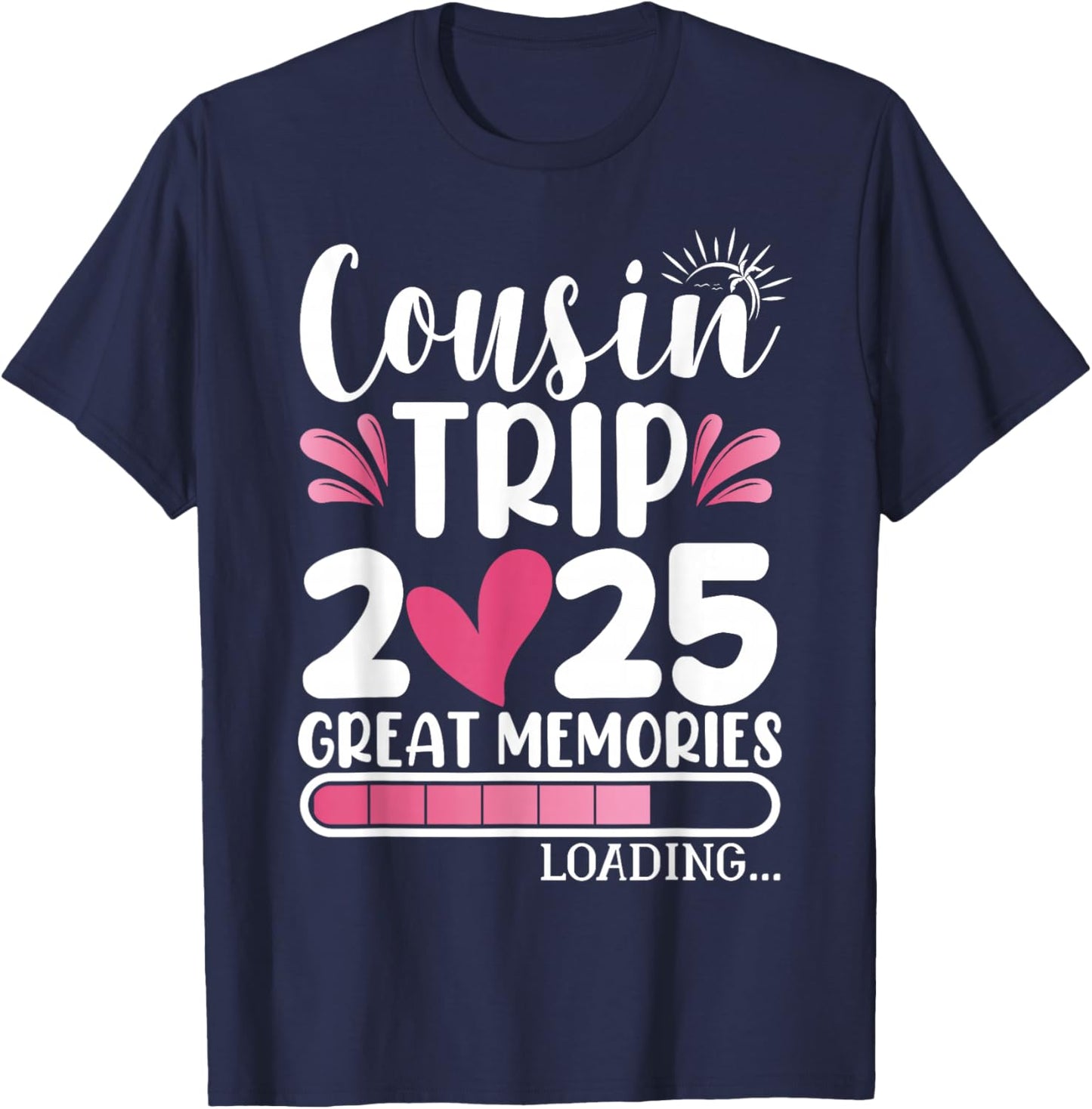 Cousins Cousin Trip 2025 Women T-Shirt - T-Shirt | Navy