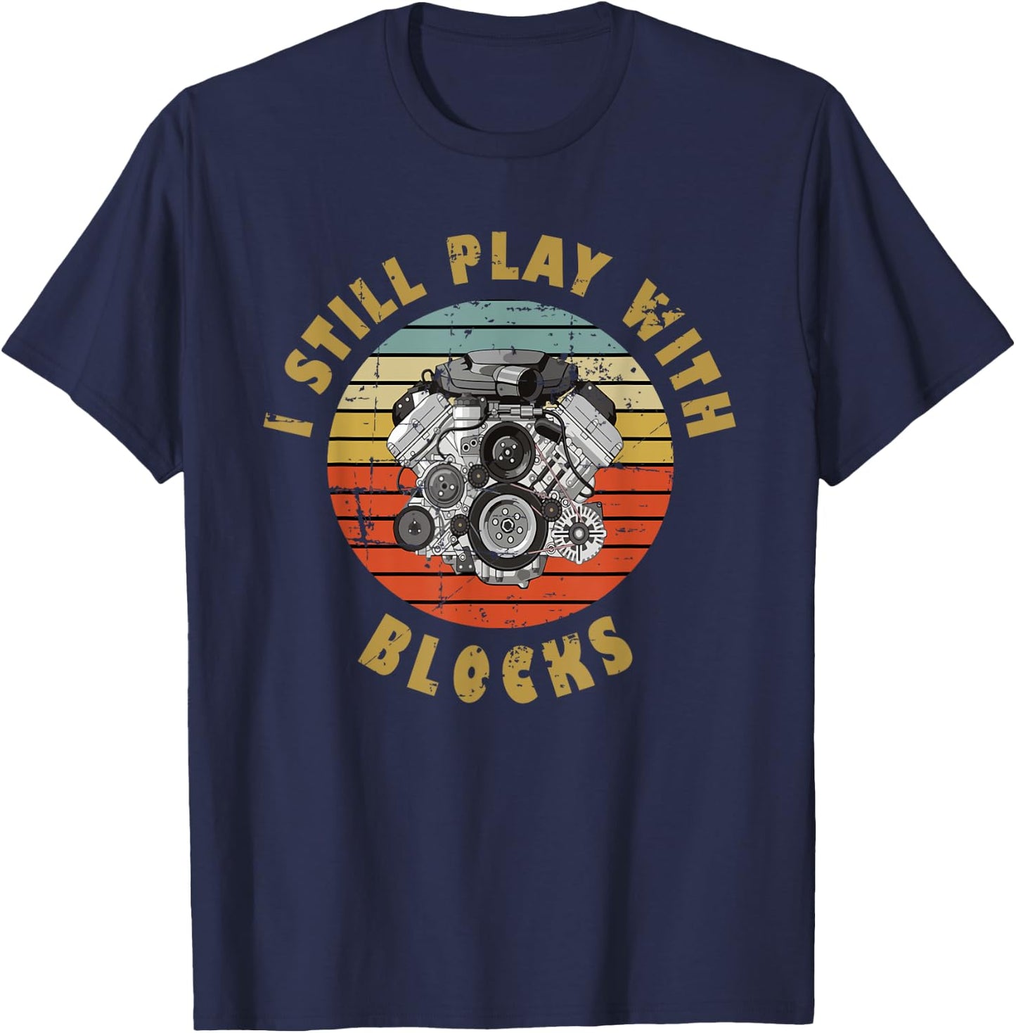 For Auto Mechanic Boyfriend I Still Play With Blocks T-Shirt - T-Shirt | Navy