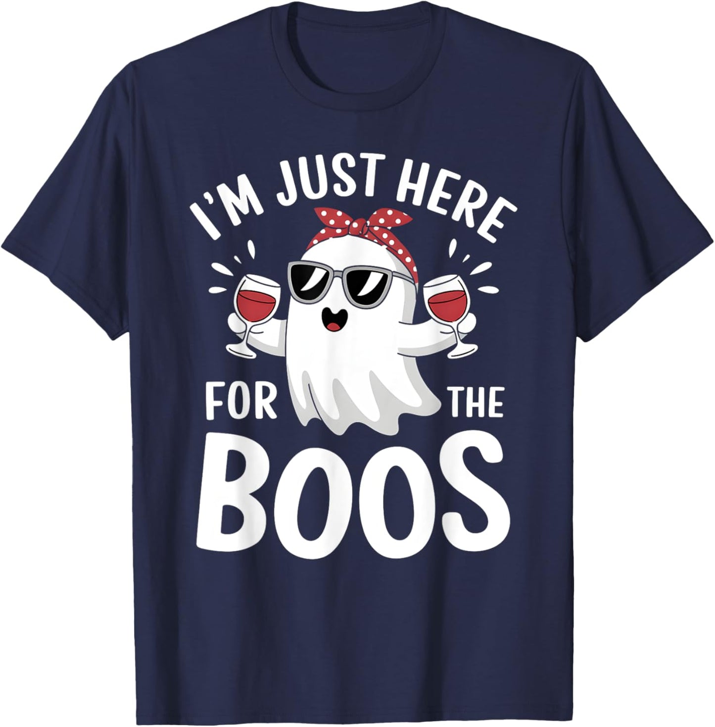 I’m Just Here for the Boos Funny Halloween Drinking Ghost T-Shirt - T-Shirt | Navy