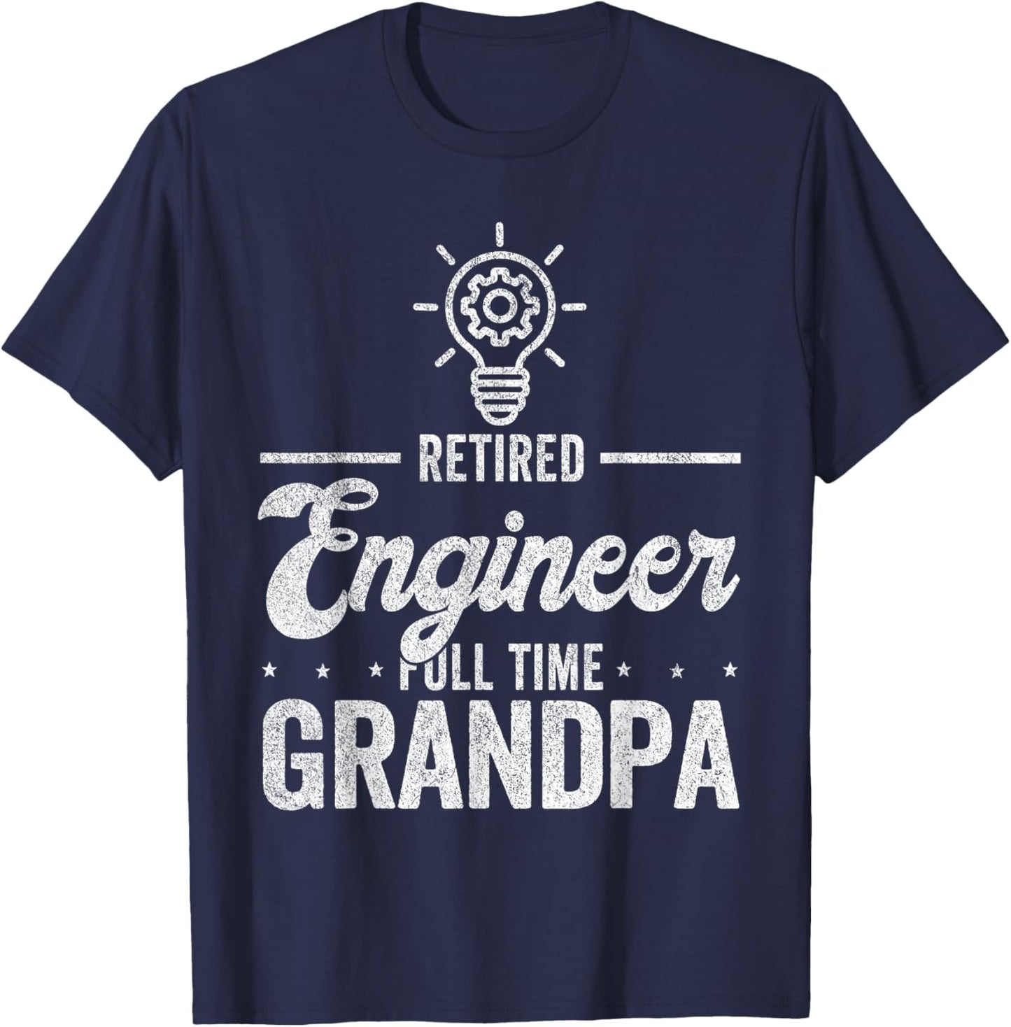 Retired Engineer Full Time Grandpa Funny Engineer T-Shirt - T-Shirt | Navy