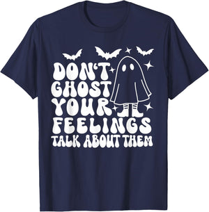 Don't Ghost Your Feelings Halloween Mental Health T-Shirt - T-Shirt | Navy