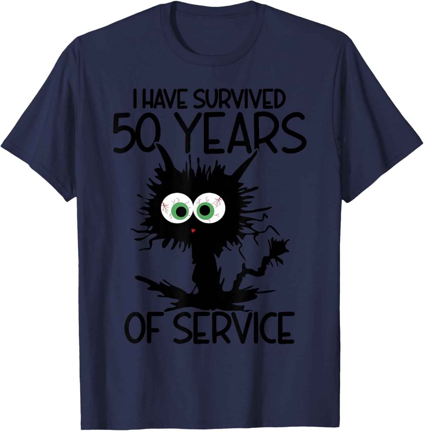 I Have Survived 50 Years Of Of Service T-Shirt - T-Shirt | Navy