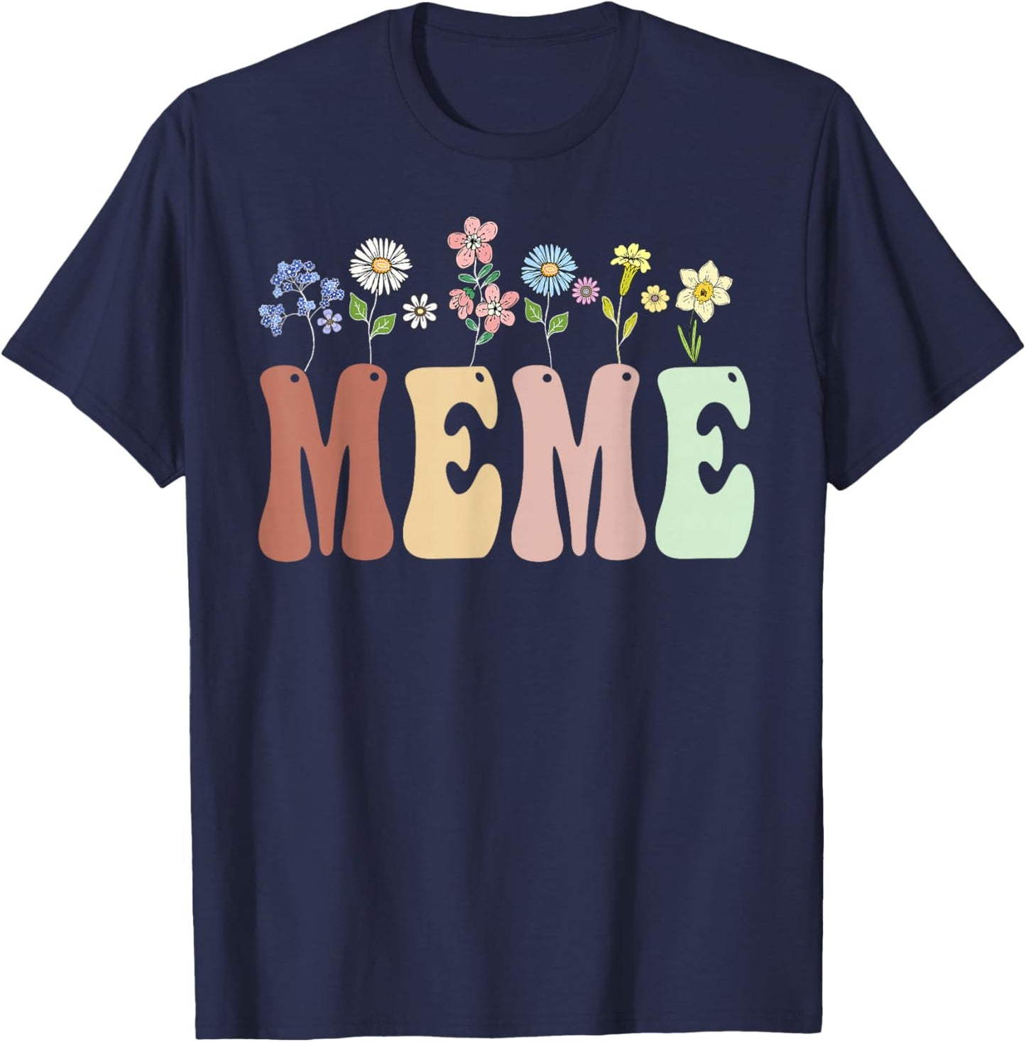 Meme Gifts Women Wildflower Floral Design Meme T-Shirt - T-Shirt | Navy