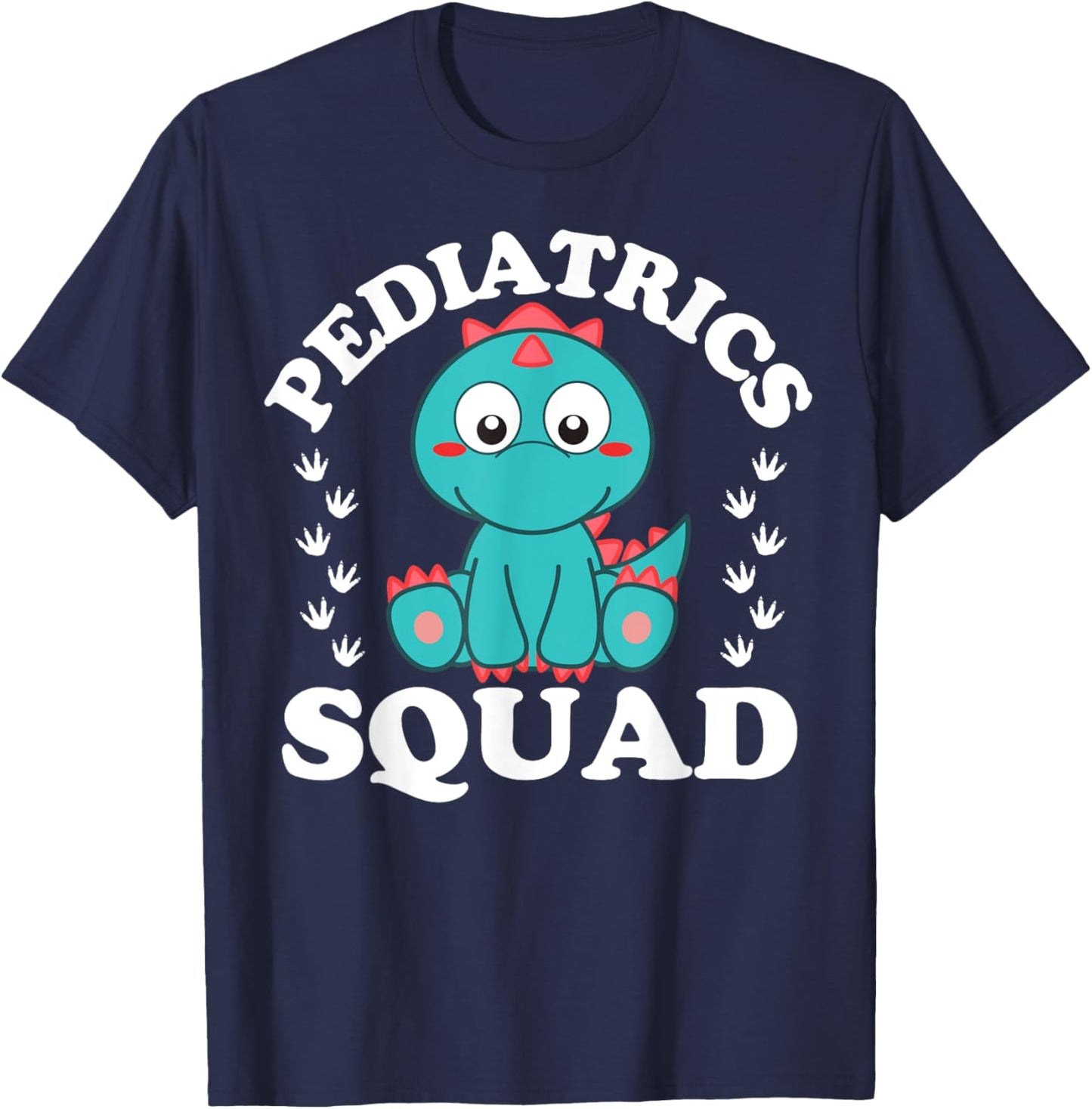 Happy Nurse Week 2023 Pediatrics Squad Baby Dinosaur Funny T-Shirt - T-Shirt | Navy