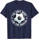 I'm Just Here For The Snacks Soccer Fan Funny Men Boys Women T-Shirt - T-Shirt | Navy