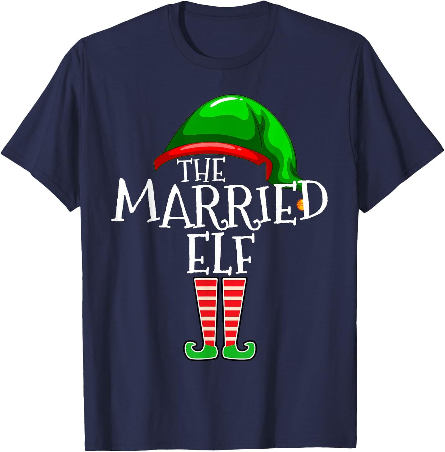 The Married Elf Matching Family Christmas Gift Wife Husband T-Shirt - T-Shirt | Navy