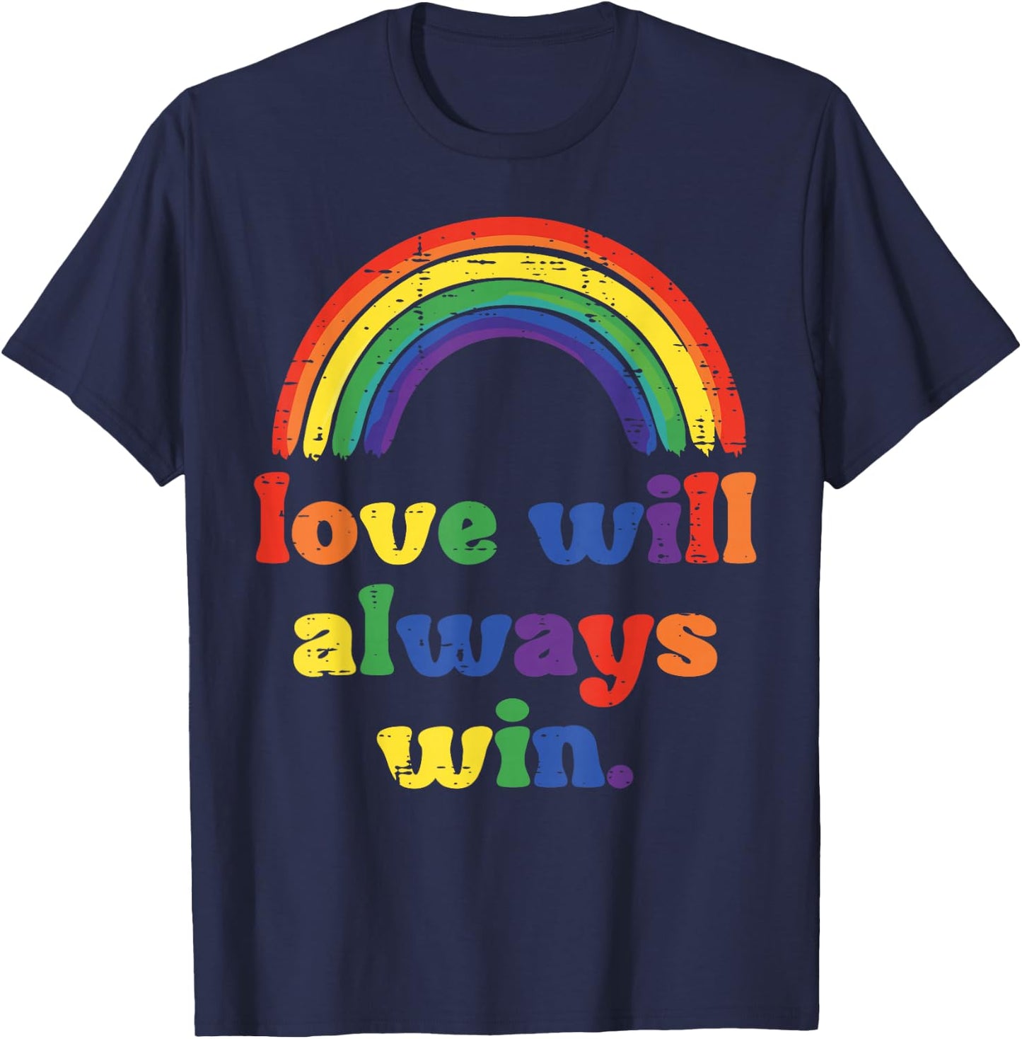 Gay Pride Month Love Always Win LGBTQ Ally Rainbow Men Women T-Shirt - T-Shirt | Navy