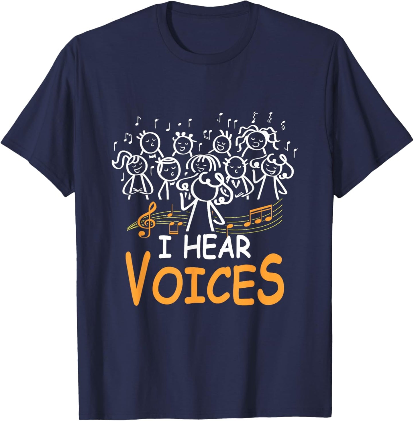 Choir Teacher I Hear Voices Chorister Church Choral Music T-Shirt - T-Shirt | Navy