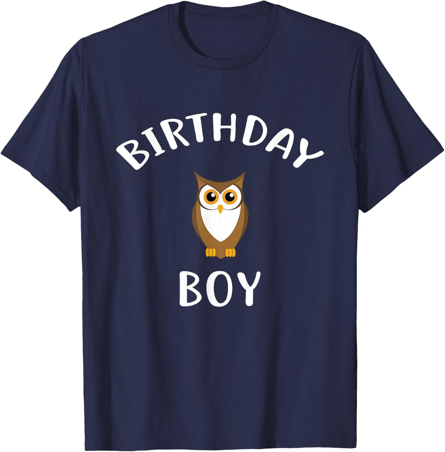 Birthday Boy OWL Cute OWL Shirt for Birthday T-Shirt - T-Shirt | Navy
