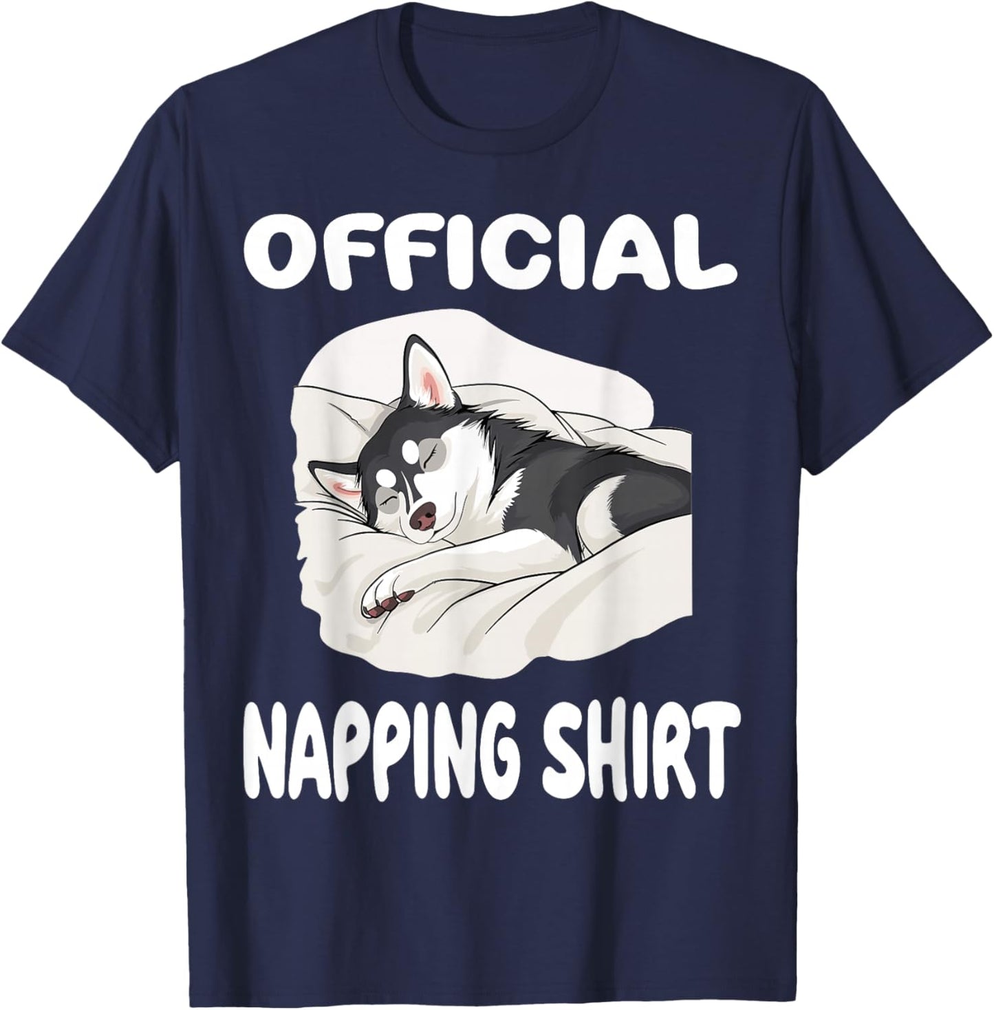 Siberian Husky Dog Pajamas Nightgown Official Napping Men Women Girls Kids T-Shirt - T-Shirt | Navy