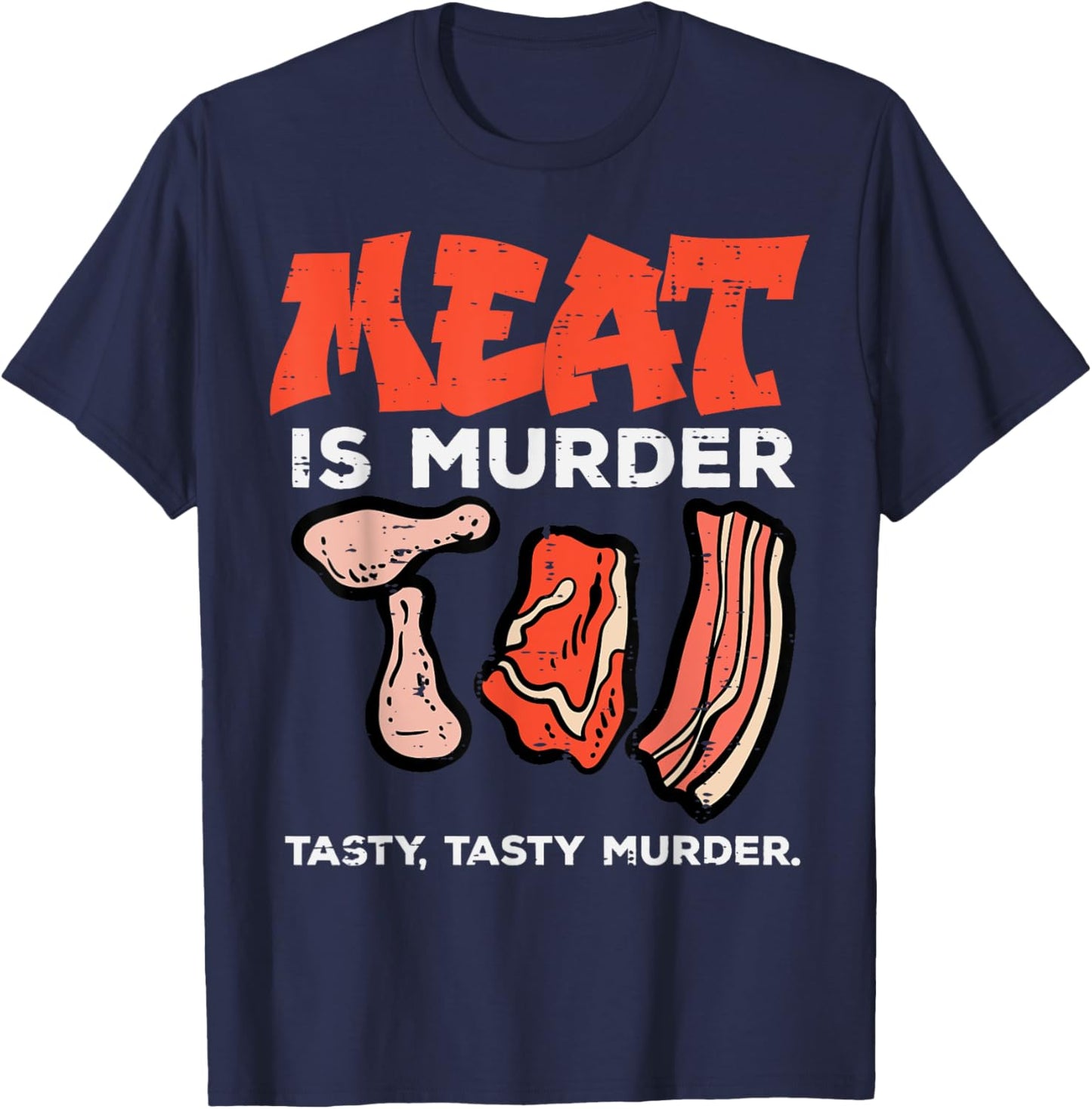 Meat Is Tasty Bbq Funny Barbecue Grilling Men Women T-Shirt - T-Shirt | Navy