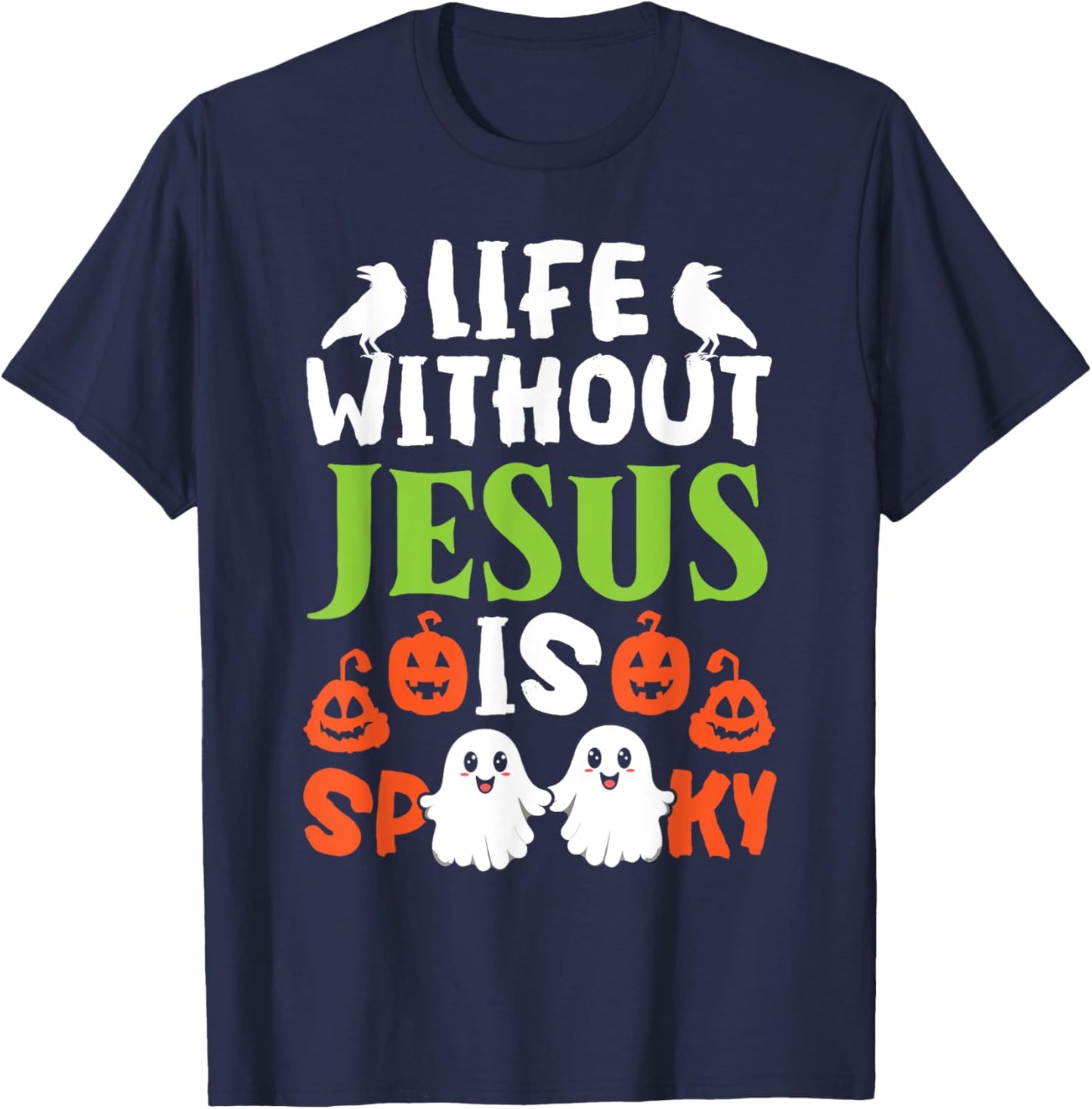 Christian Halloween Jesus Christ Trick Or Treat Christianity T-Shirt - T-Shirt | Navy