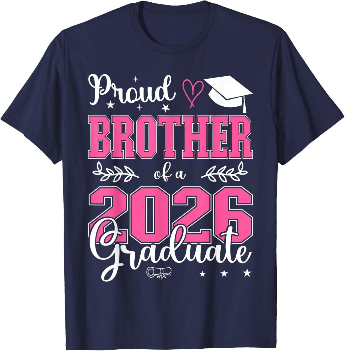 Proud Brother of a Class of 2026 Graduate for Graduation T-Shirt - T-Shirt | Navy