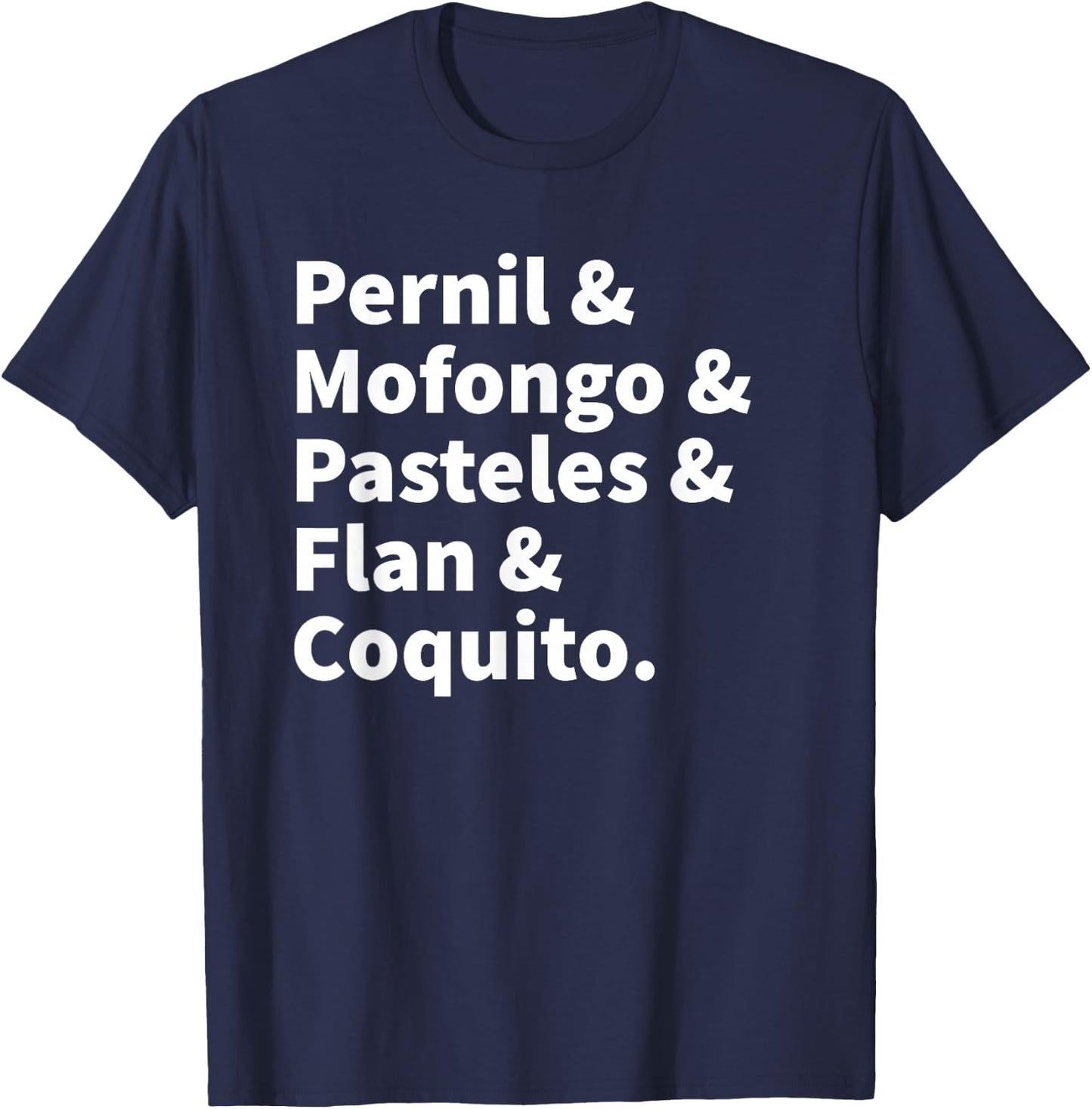 Puerto Rico Food | Puerto Rican Boricua Pride T-Shirt - T-Shirt | Navy