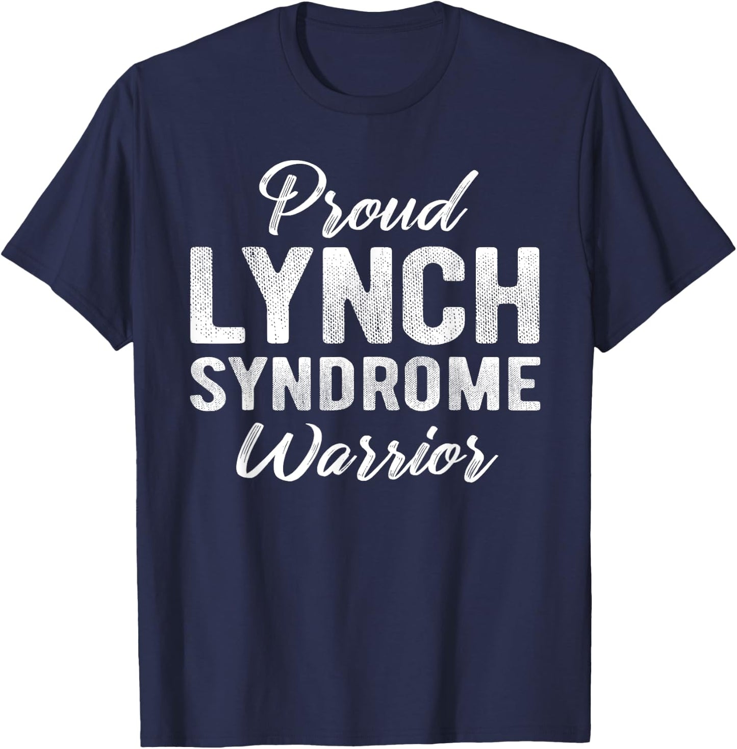 Lynch Syndrome Awareness Proud Warrior Run Walk T-Shirt - T-Shirt | Navy