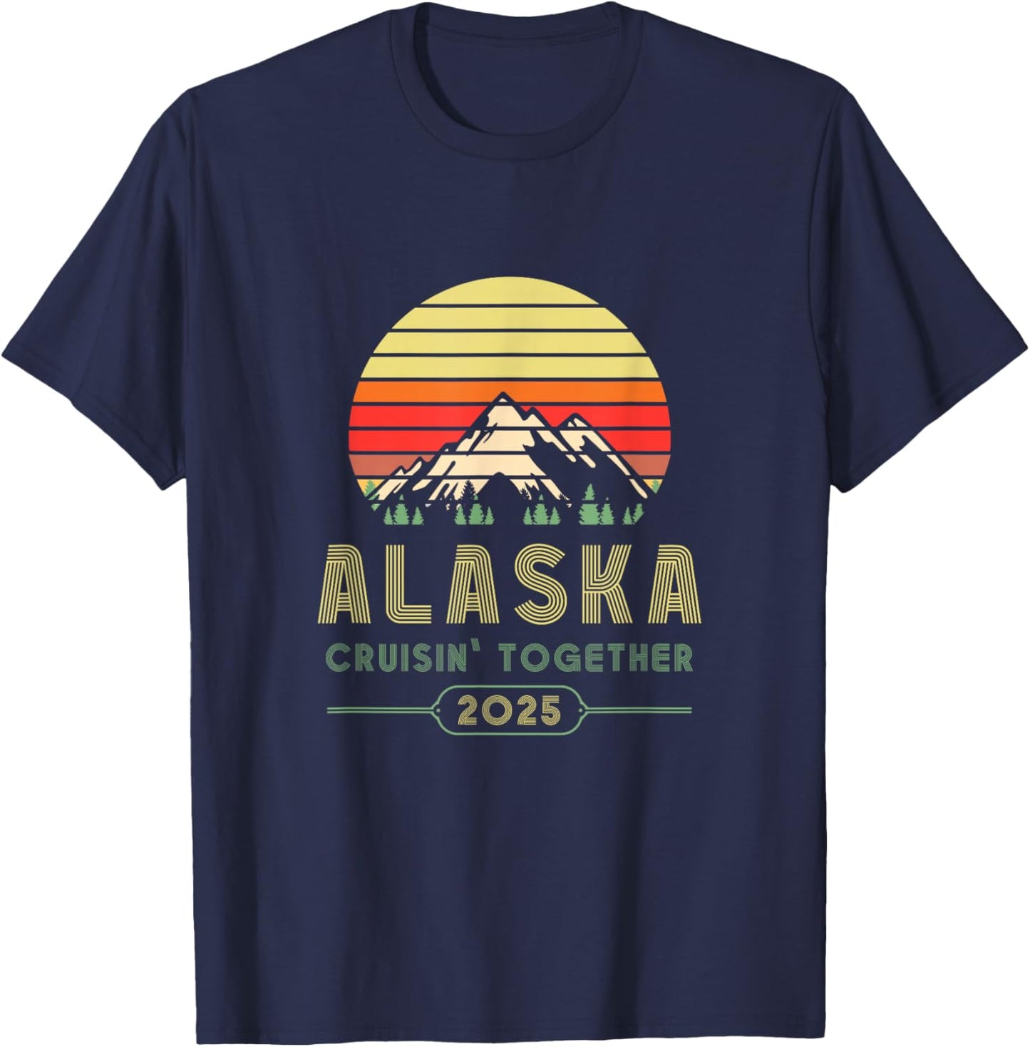 Alaska Gifts Family Friends Group Alaska Cruise 2025 T-Shirt - T-Shirt | Navy
