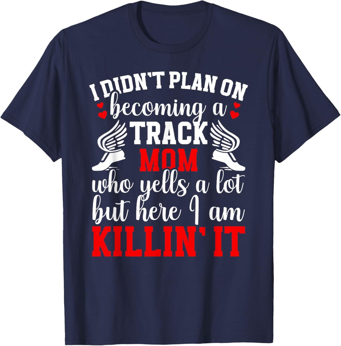 Becoming A Track Mom Track And Field Mom Track Mother T-Shirt - T-Shirt | Navy