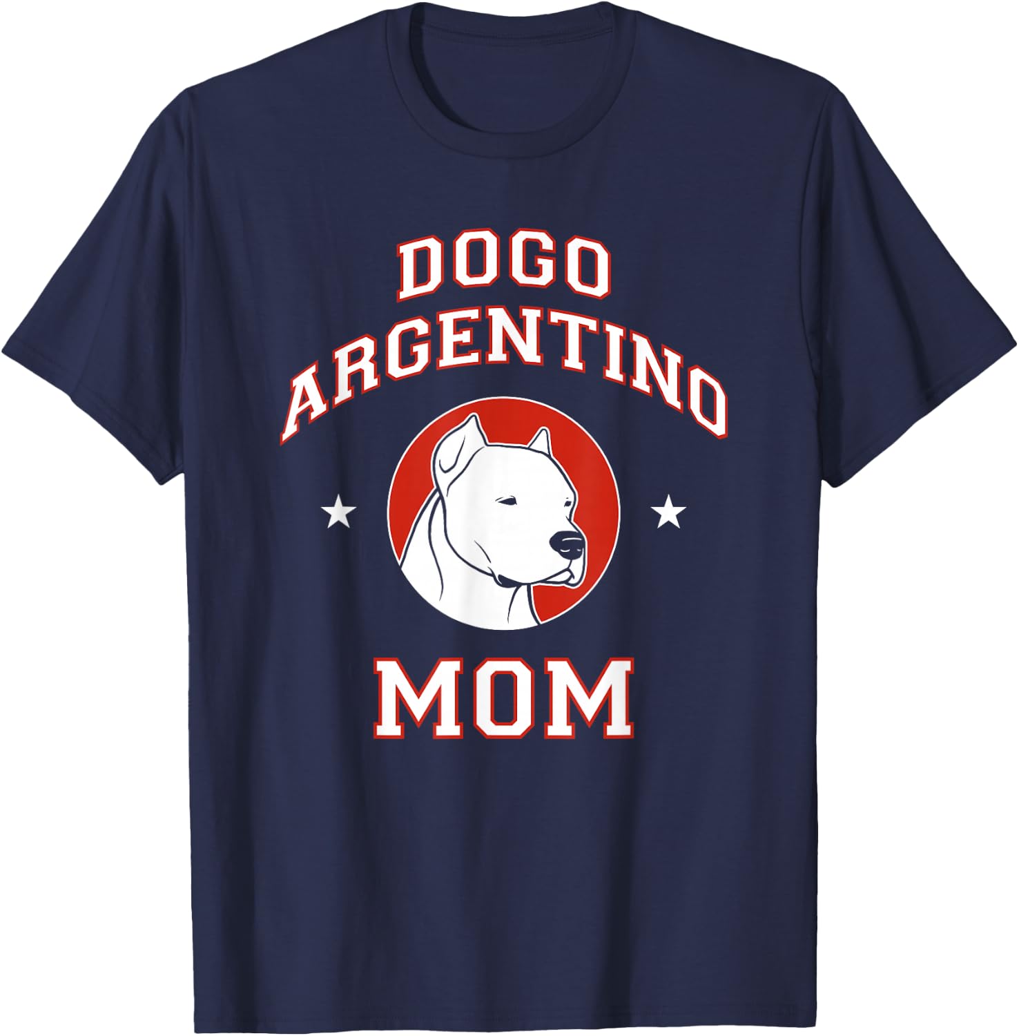 Dogo Argentino Mom Dog Mother T-Shirt - T-Shirt | Navy