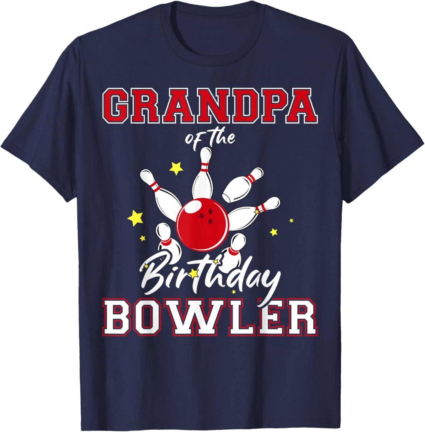 Grandpa Of The Birthday Bowler Bday Bowling Celebration T-Shirt - T-Shirt | Navy
