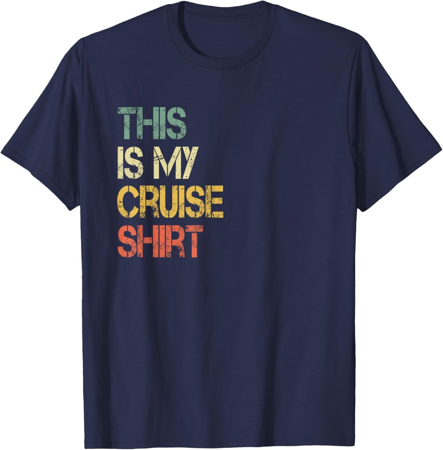 This is My Cruise Shirt Funny Love Cruising Vacation Trip T-Shirt - T-Shirt | Navy