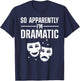 Cool Theater Art Women Musical Theater Drama Actor T-Shirt - T-Shirt | Navy