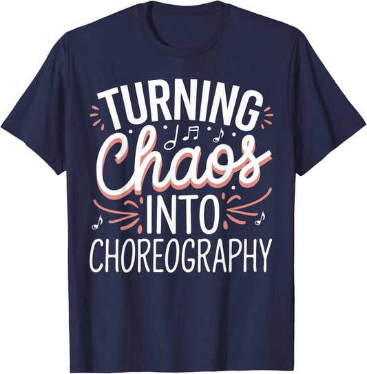 Choreographer Musical Teacher Theatre Choreography T-Shirt - T-Shirt | Navy