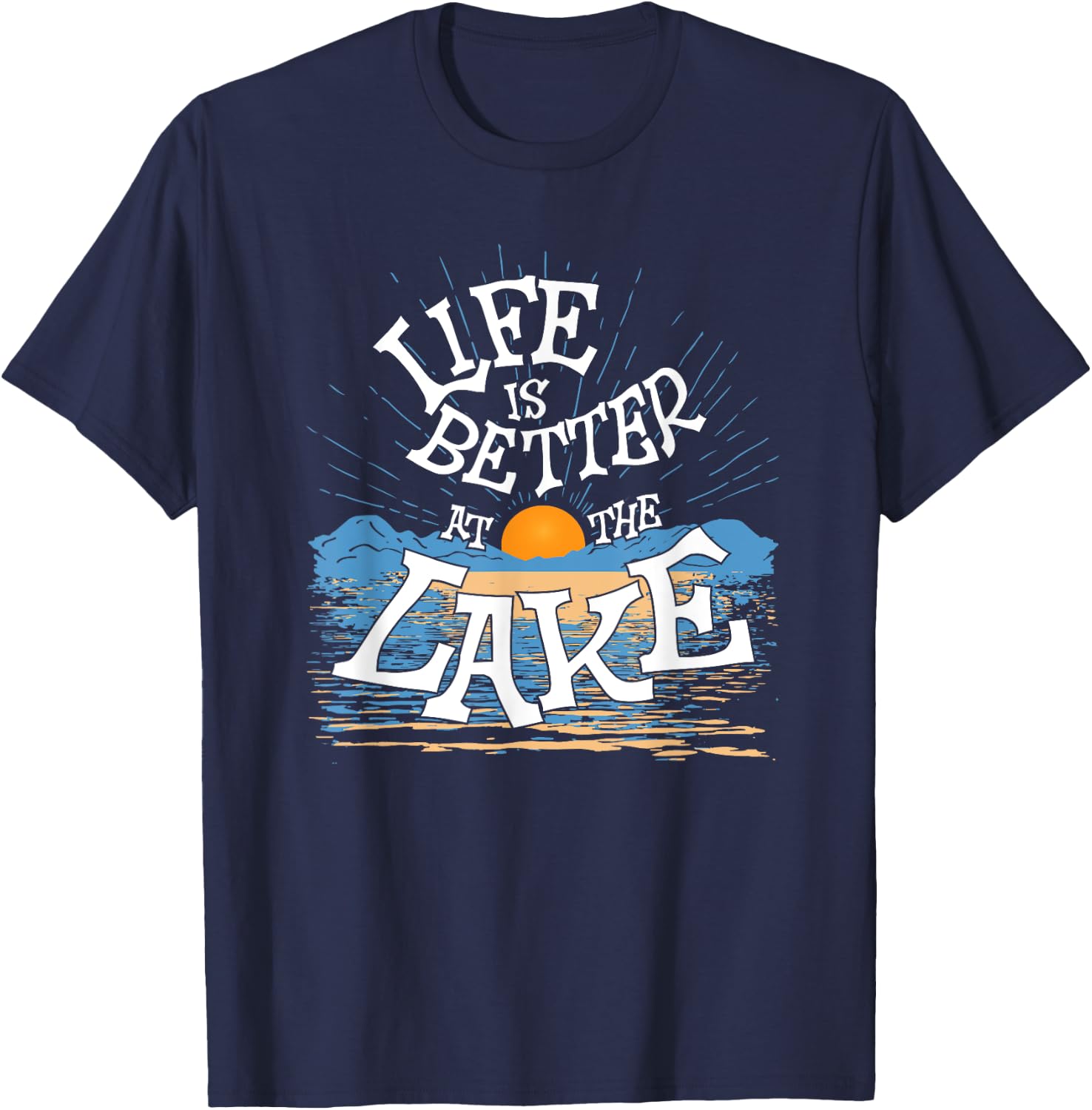 Life Is Better At The Lake Living Day Lifestyle Boating T-Shirt - T-Shirt | Navy