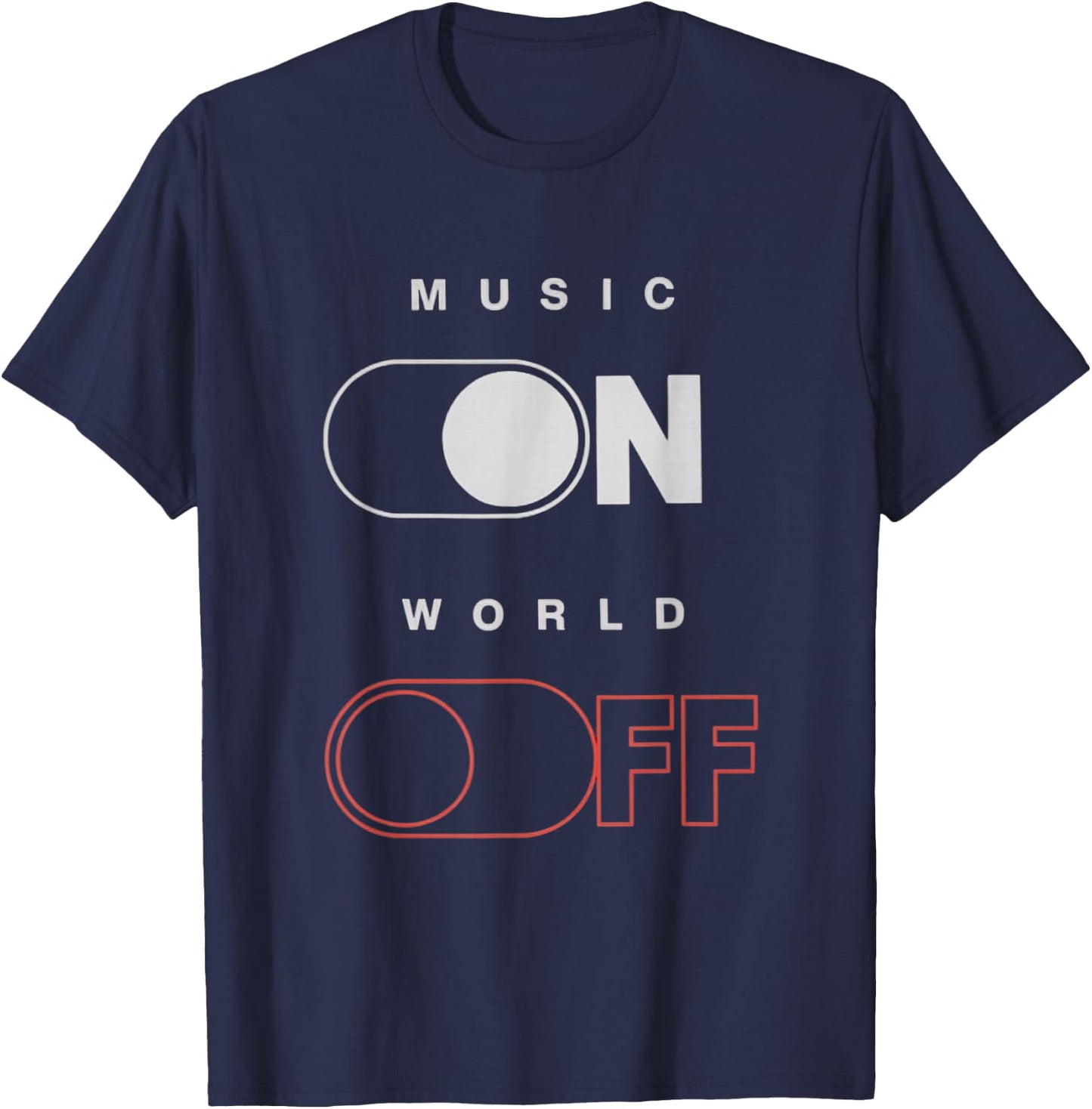 Music On World Off for Music Lovers, DJs, Musicians T-Shirt - T-Shirt | Navy