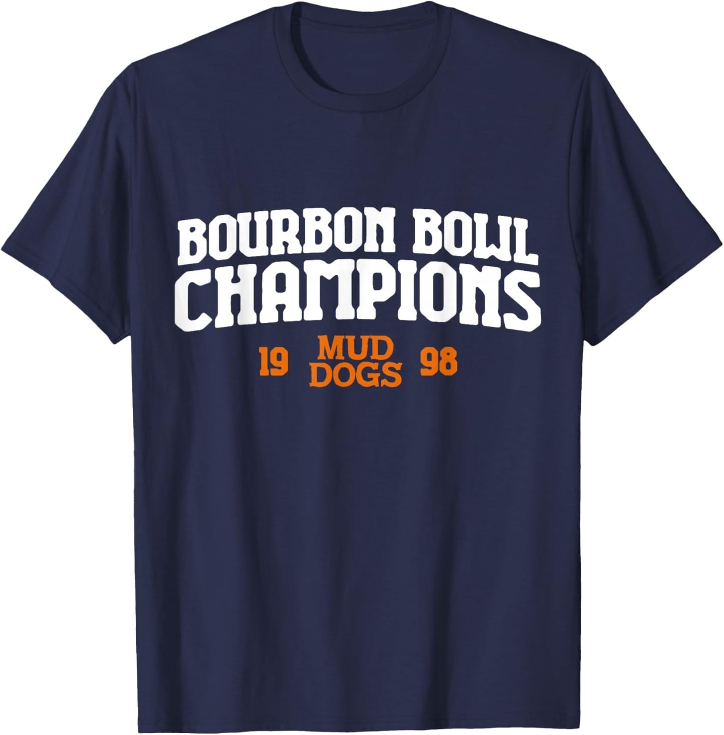 1998 Bourbon Bowl Champions - SCLSU Mud Dogs T-Shirt - T-Shirt | Navy