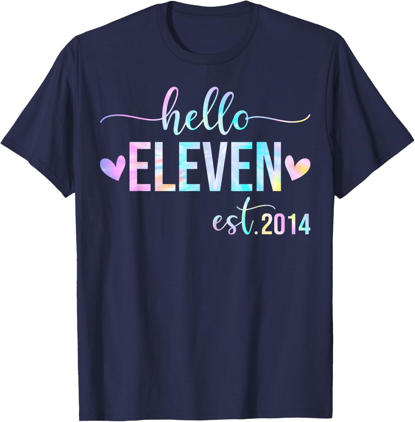 Hello Eleven Est 2014 11 Years Old 11th Birthday Girls Boys T-Shirt - T-Shirt | Navy