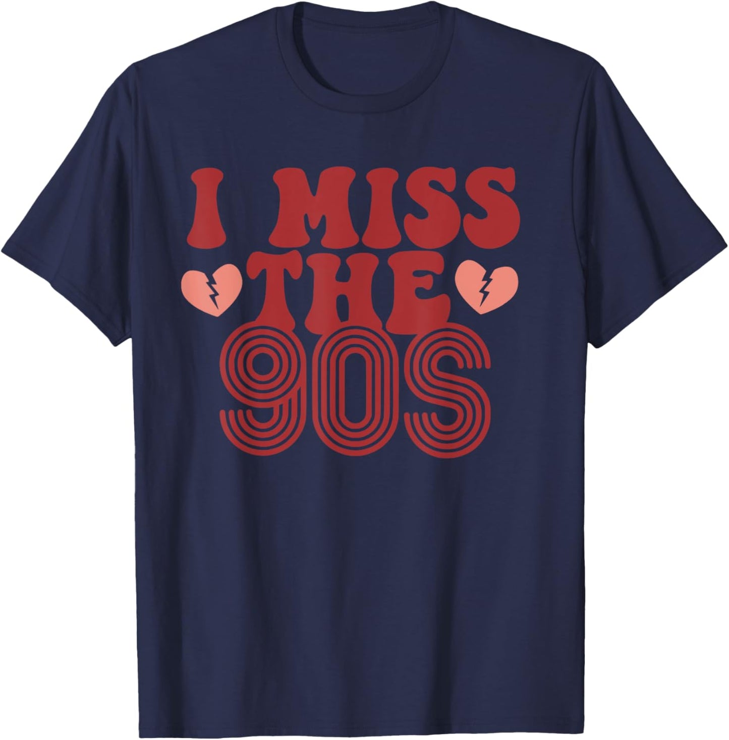 I Miss the 90's Funny Design Men Women Boy Girl T-Shirt - T-Shirt | Navy