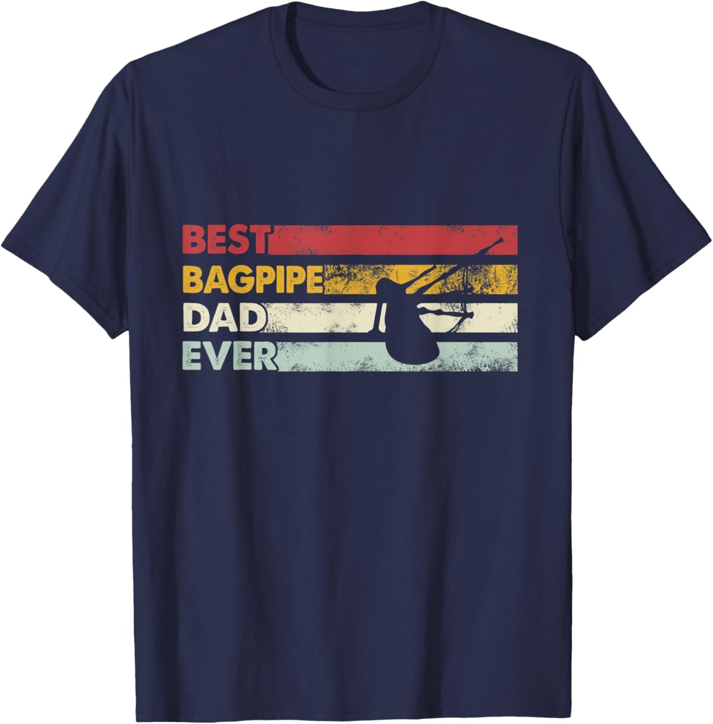 Best Dad Ever - Father Vintage Bagpipe T-Shirt - T-Shirt | Navy