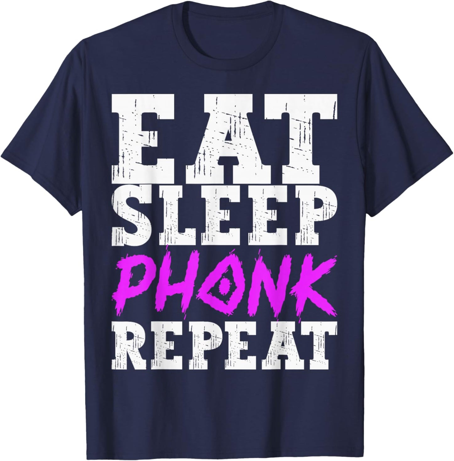 Eat Sleep Phonk Repeat Phonky Trap Lo-Fi Music T-Shirt - T-Shirt | Navy