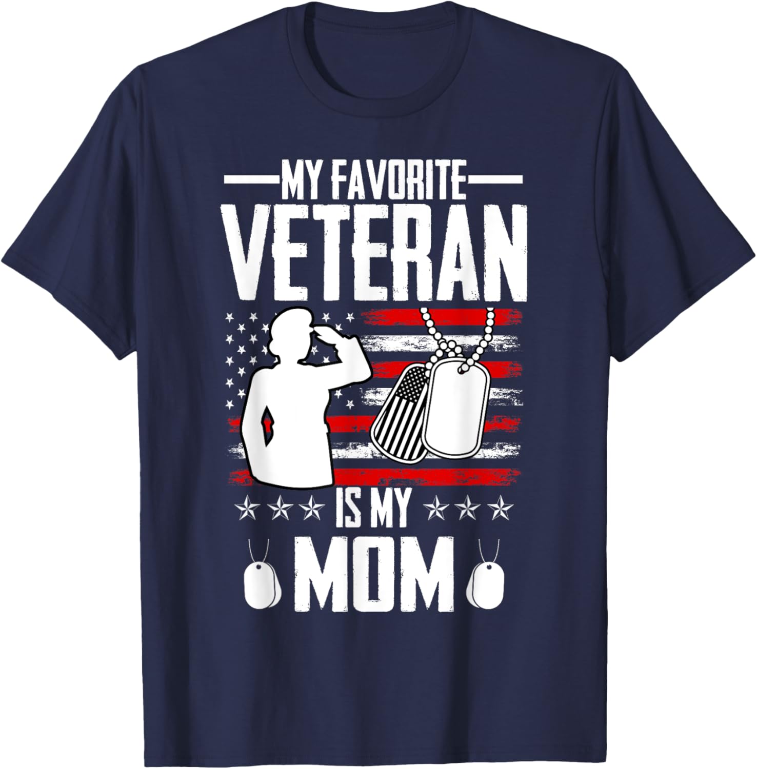 My Favorite Veteran Is My Mom Usa Flag Vintage Men Women T-Shirt - T-Shirt | Navy