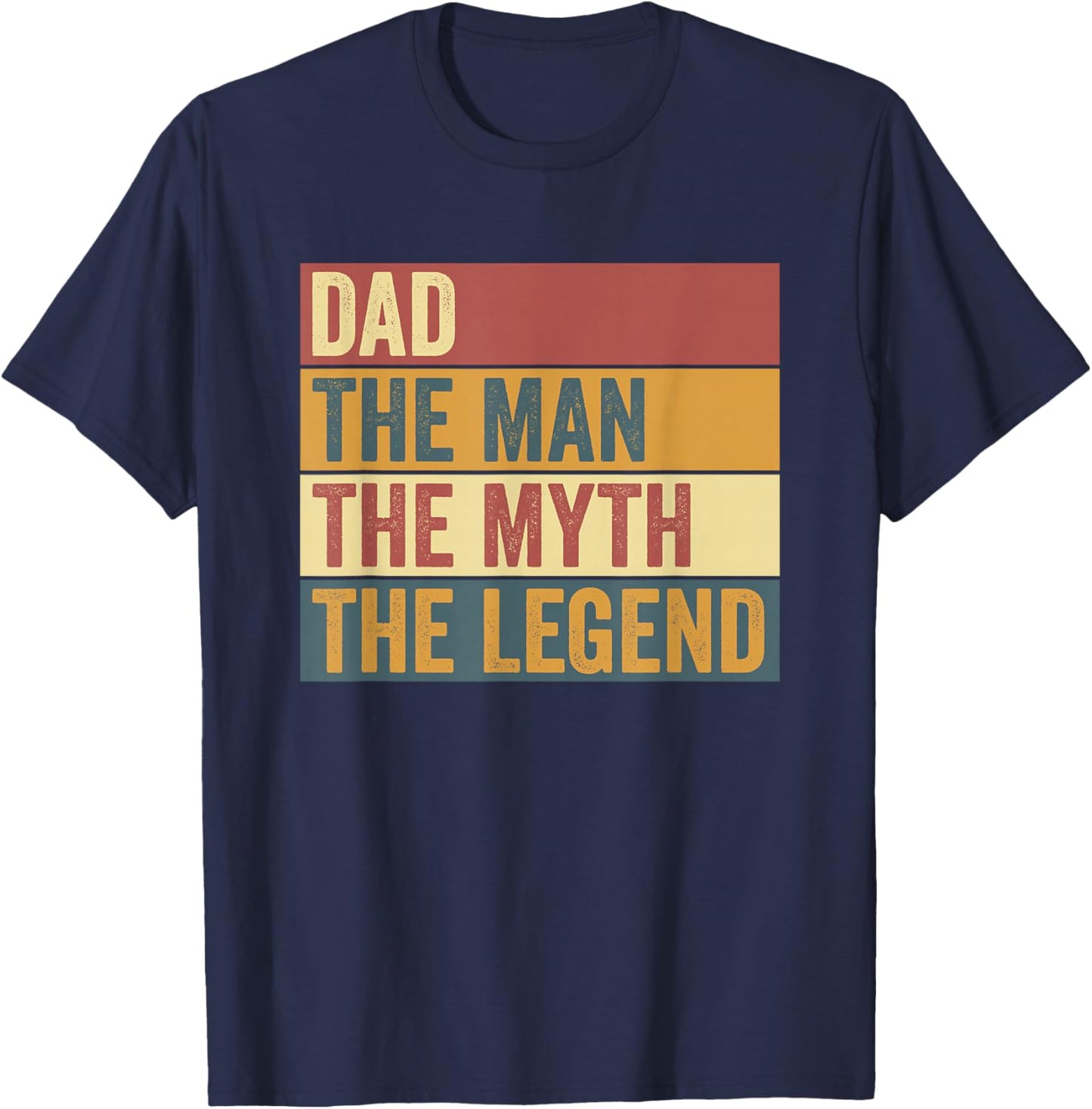 Funny Dad Legend Saying T-Shirt - T-Shirt | Navy