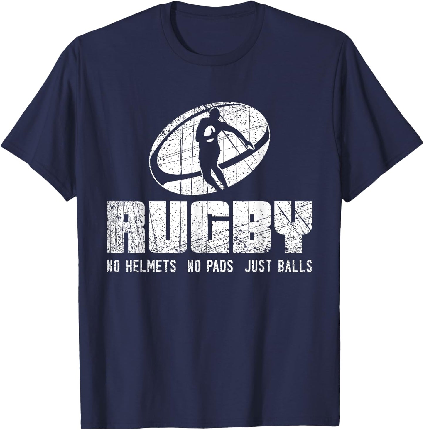Rugby No Helmet No Pads Just Balls Shirt - Funny Rugby Quote T-Shirt - T-Shirt | Navy