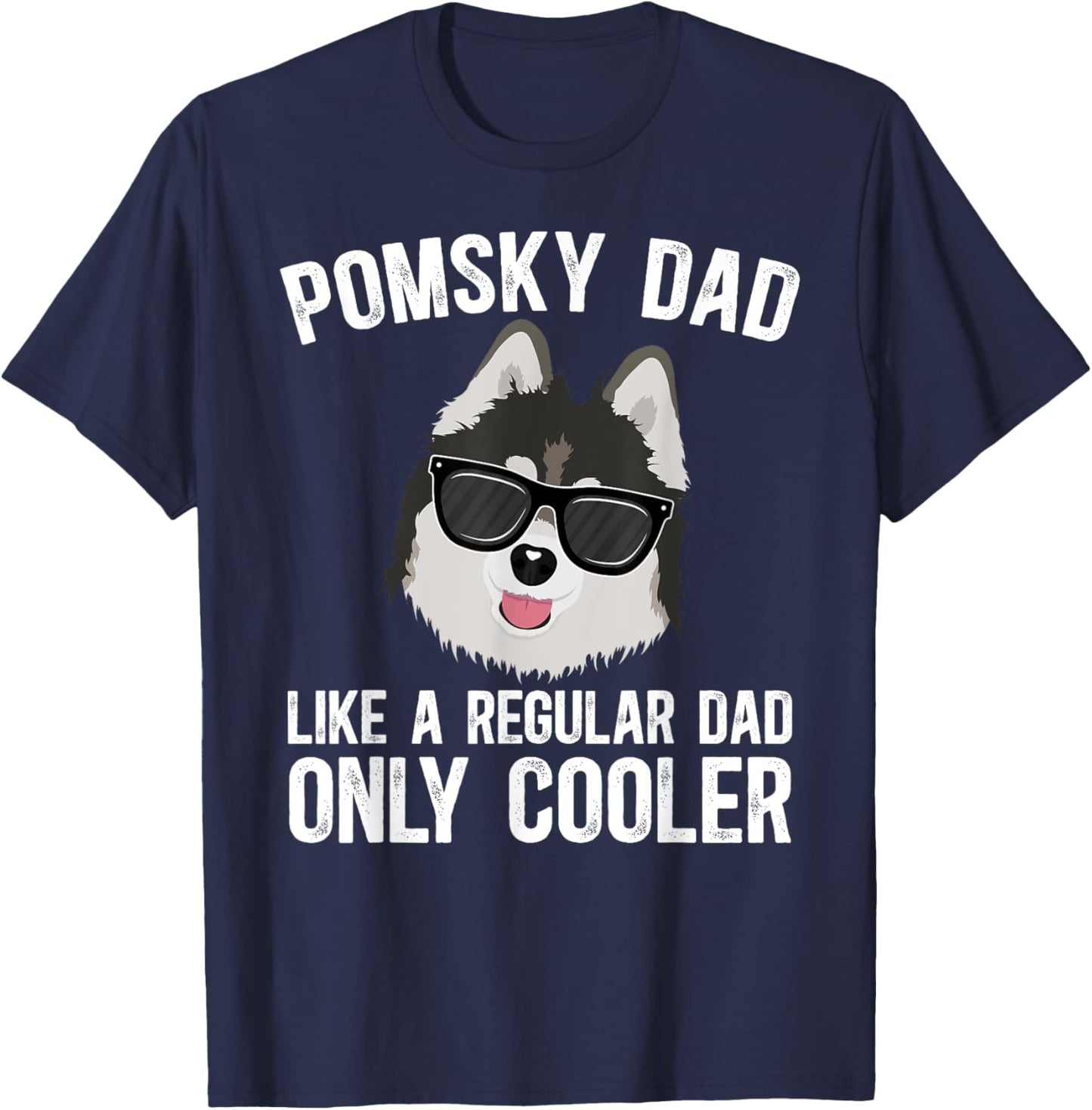 Cool Pomsky Dad Pomsky Owner Pomsky Lover T-Shirt - T-Shirt | Navy