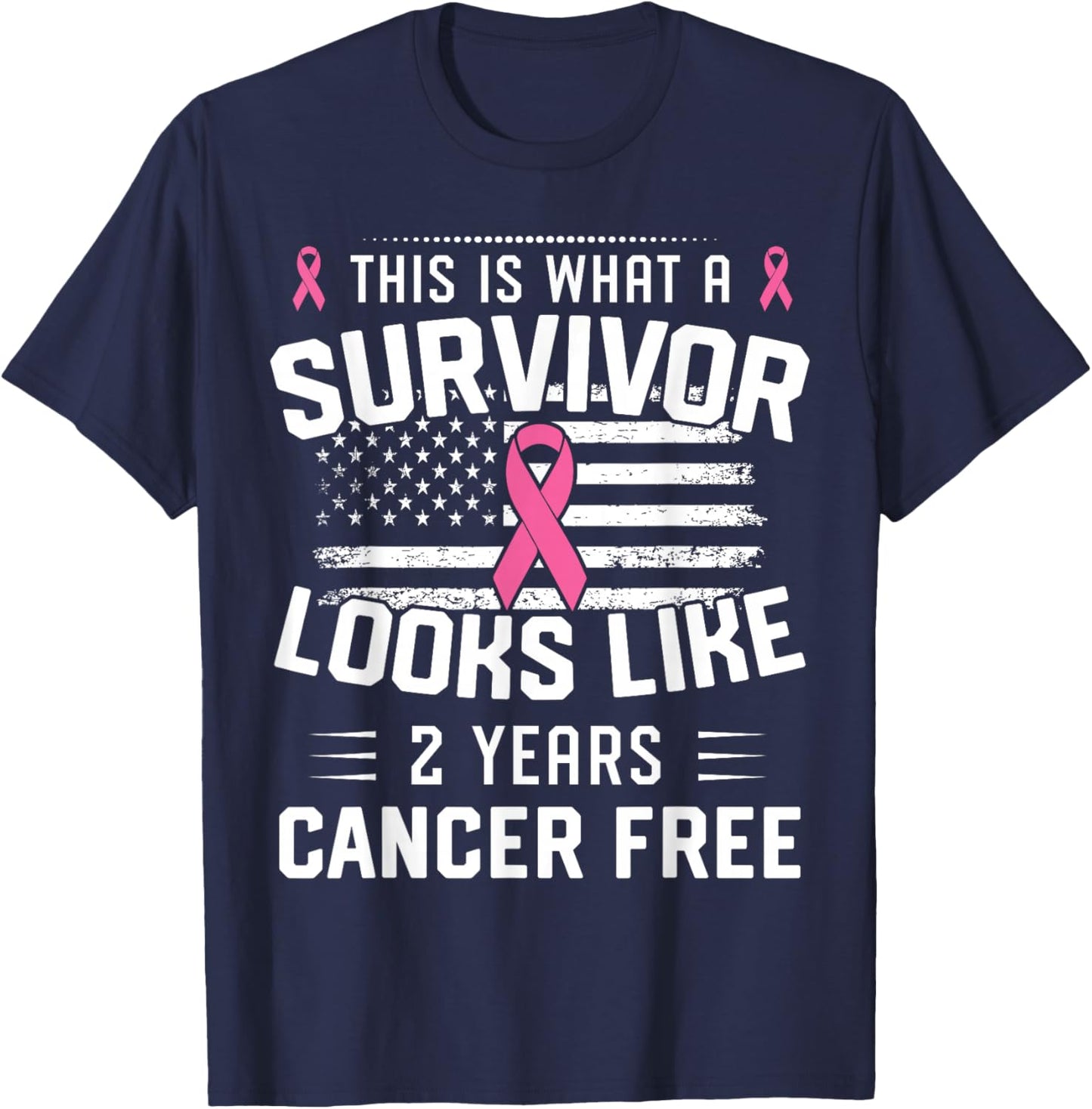 Breast Cancer 2 Years Survivor Of Being Breast Cancer Free T-Shirt - T-Shirt | Navy