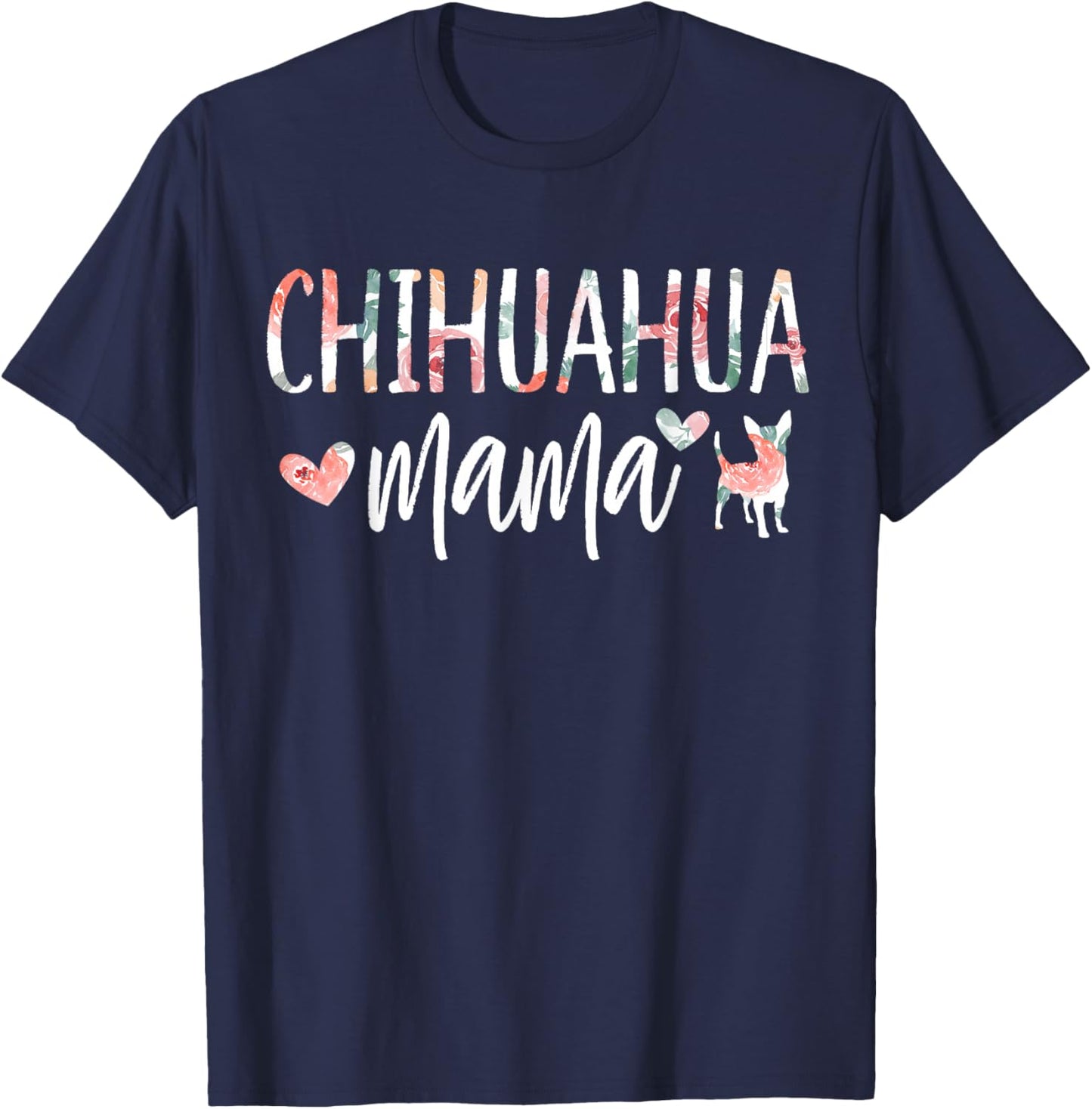 Chihuahua Mama Dog Lover for Mom Cute Owner Puppy T-Shirt - T-Shirt | Navy