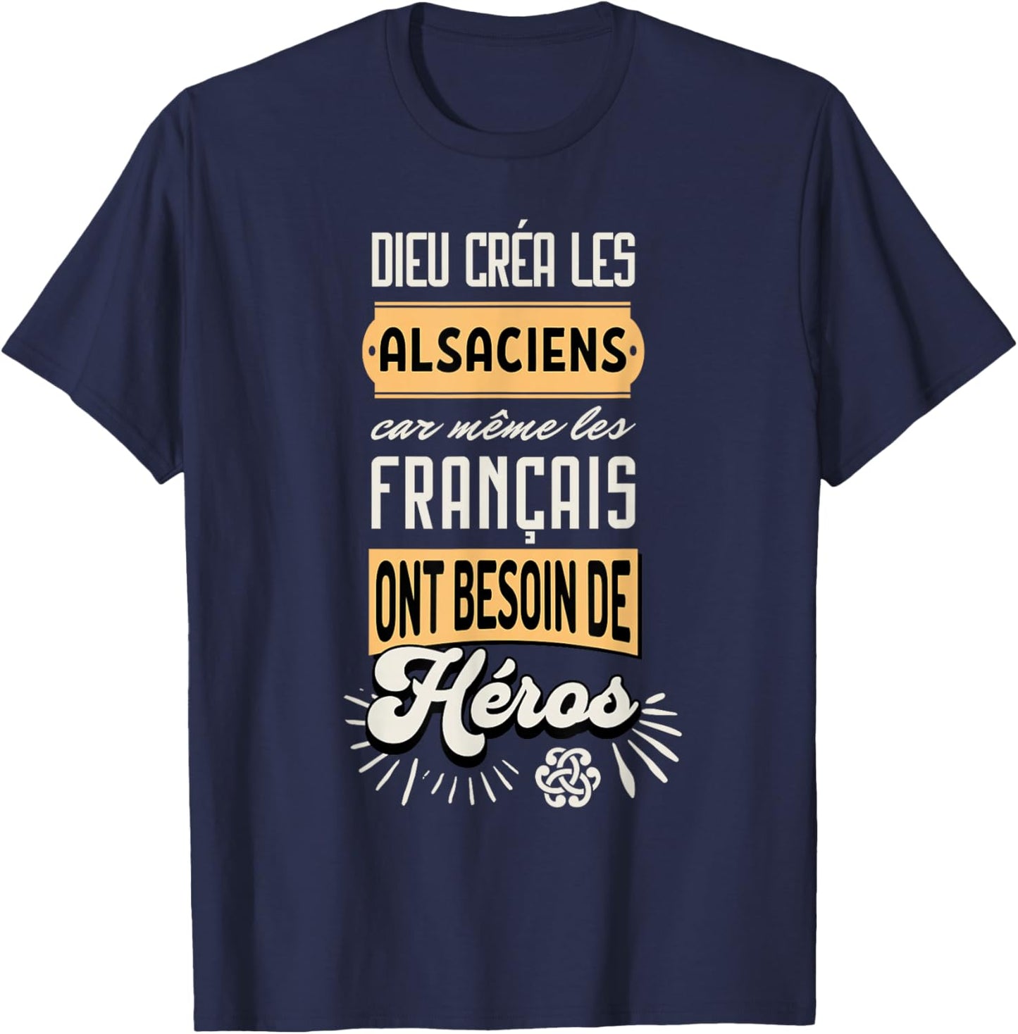 Humour Alsatians French Gift Alsace France , Black, S T-Shirt - T-Shirt | Navy