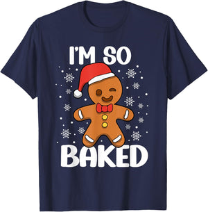 I'm So Baked Gingerbread Man Christmas Funny Cookie Baking T-Shirt - T-Shirt | Navy