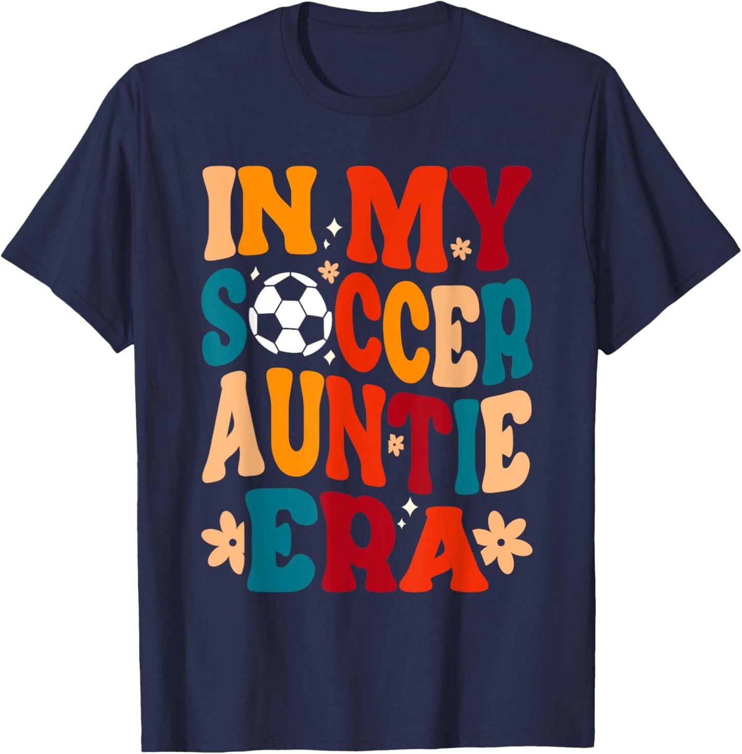 In My Soccer Auntie Era T-Shirt - T-Shirt | Navy