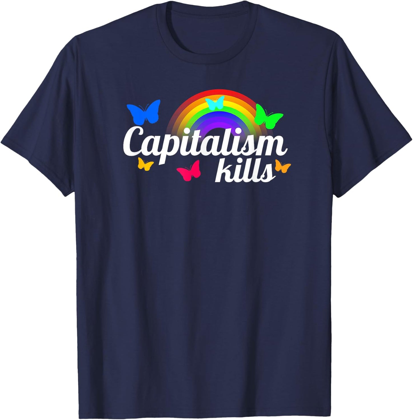 Capitalism Kills Ironic Anti Capitalist T-Shirt - T-Shirt | Navy