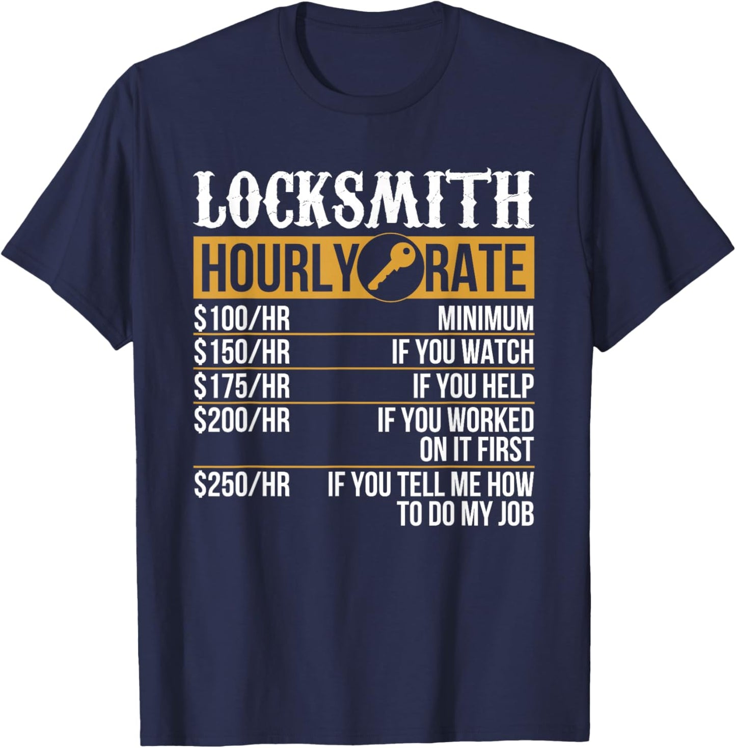 Professional Locksmith Hourly Rate Funny Picker Locksmithing T-Shirt - T-Shirt | Navy